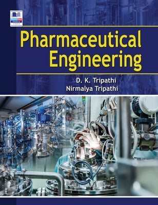 Pharmaceutical Engineering by Tripathi, Dulal Krishna