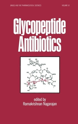 Glycopeptide Antibiotics by Nagarajan, Ramakris