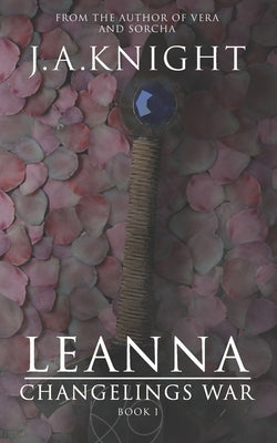 Leanna by Knight, J. A.