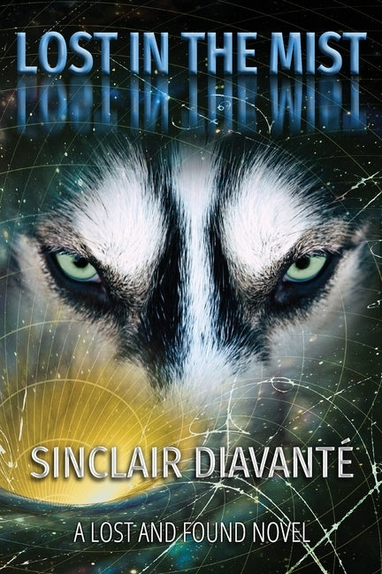 Lost In The Mist: Book Two of the Lost And Found Series by Diavante, Sinclair