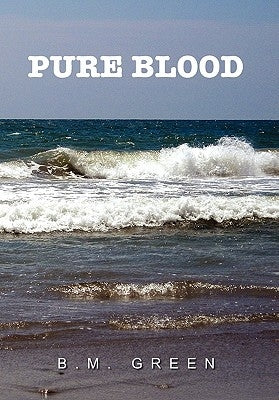 Pure Blood by Green, B. M.