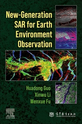 New-Generation Sar for Earth Environment Observation by Guo, Huadong