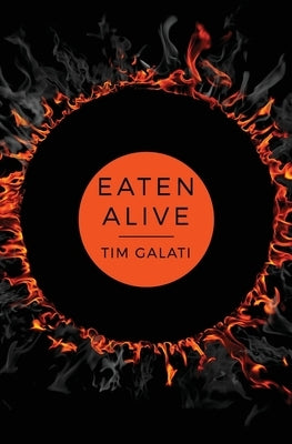 Eaten Alive by Galati, Tim
