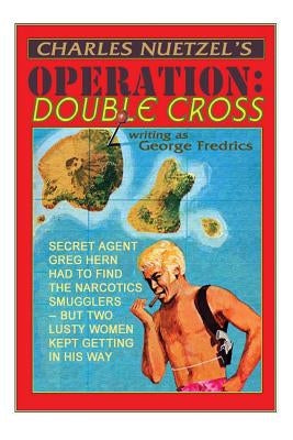 Operation: Double Cross by Nuetzel, Charles