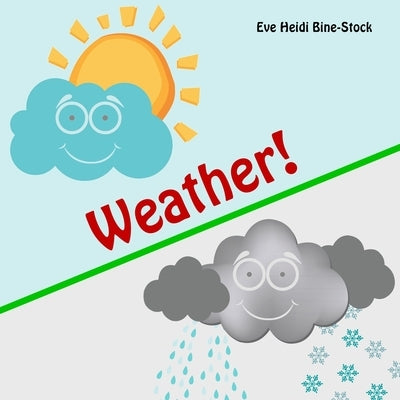 Weather! by Bine-Stock, Eve Heidi