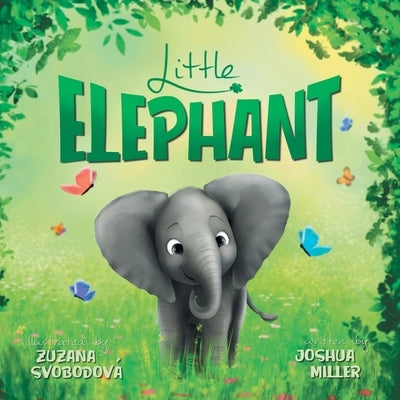 Little Elephant by Miller, Joshua