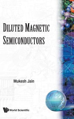 Diluted Magnetic Semiconductor by Jain, Mukesh