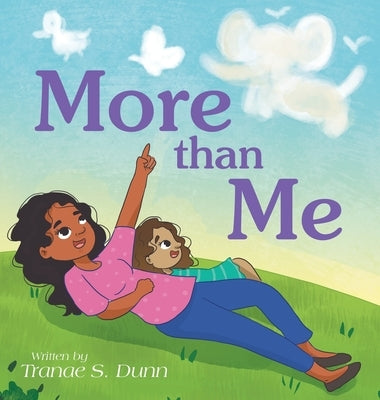 More Than Me by Dunn, Tranae S.
