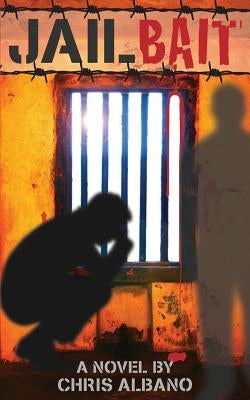 Jailbait by Albano, Chris