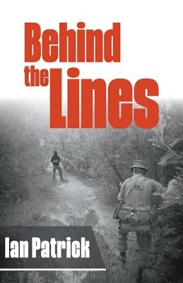 Behind the Lines by Patrick, Ian