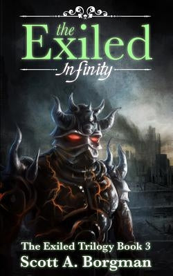 The Exiled: Infinity by Borgman, Scott a.