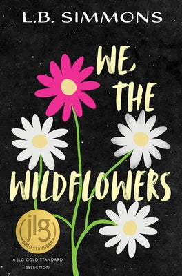 We, the Wildflowers by Simmons, L. B.
