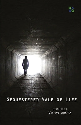 Sequestered Vale of Life by Aurora, Vishvi