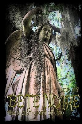 Bete Noire Issue #17 by Gifford, A. W.