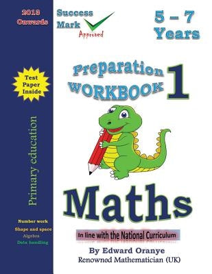 Preparation Workbook 1 Maths by Oranye, Edward