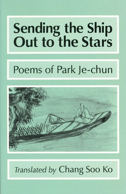 Sending the Ship Out to the Stars by Ko, Chang Soo