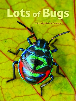 Lots of Bugs by DuFresne, Michele