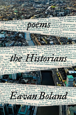 The Historians: Poems by Boland, Eavan
