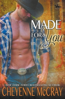 Made for You by McCray, Cheyenne