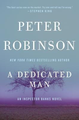 A Dedicated Man: An Inspector Banks Novel by Robinson, Peter