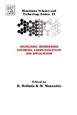 Inorganic Membranes: Synthesis, Characterization and Applications: Volume 13 by Mallada, Reyes