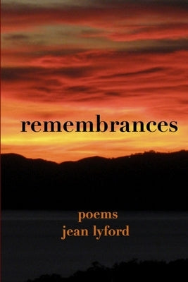 Remembrances by Lyford, Jean