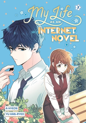 My Life as an Internet Novel, Volume 3 by Hyeon, A.