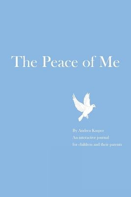 The Peace of Me by Kasper, Andrea