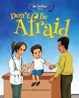 Don't Be Afraid by Rogers-McDaniel, Tiffiney