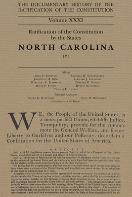 The Documentary History of the Ratification of the Constitution, Volume 31: Ratification of the Constitution by the States: North Carolina, No. 2volum by Kaminski, John P.