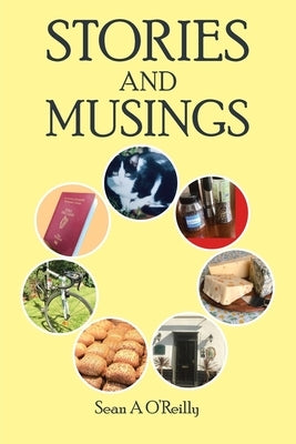 Stories and Musings by O'Reilly, Sean a.