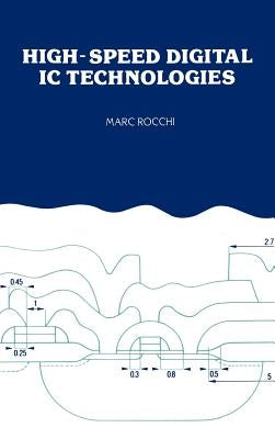 High-Speed Digital IC Technologies by Rocchi, Marc