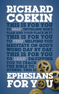 Ephesians for You: For Reading, for Feeding, for Leading by Coekin, Richard
