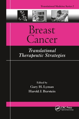 Breast Cancer: Translational Therapeutic Strategies by Lyman, Gary H.