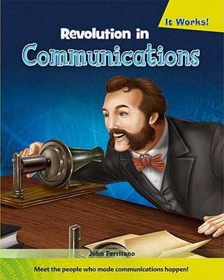Revolution in Communications by Perritano, John
