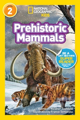 Prehistoric Mammals by Zoehfeld, Kathleen Weidner