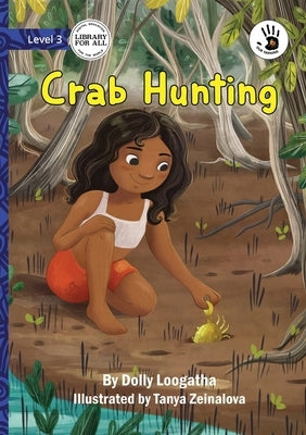 Crab Hunting - Our Yarning by Loogatha, Dolly