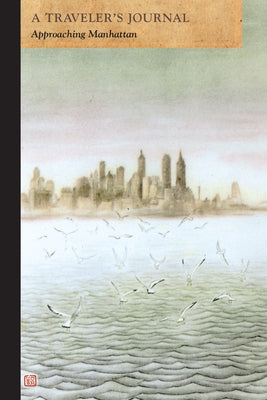 New York Approach: A Traveler's Journal by Arcadia Publishing