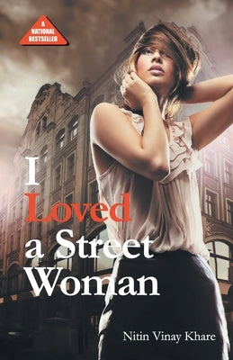 I Loved A Street Woman (PB) English by Unknown