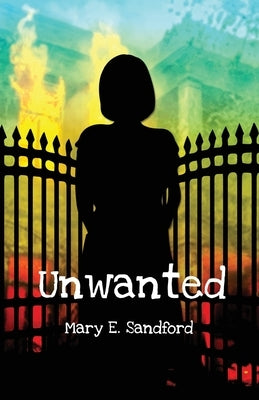 Unwanted by Sandford, Mary E.