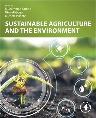 Sustainable Agriculture and the Environment by Farooq, Muhammad