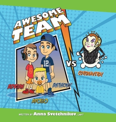 Awesome Team vs CoronaVera by Svetchnikov, Anna