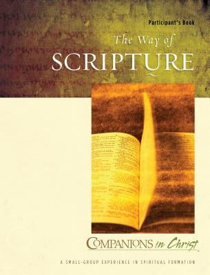 The Way of Scripture: Participant's Book by Mulholland, M. Robert