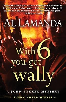 With Six You Get Wally by Lamanda, Al