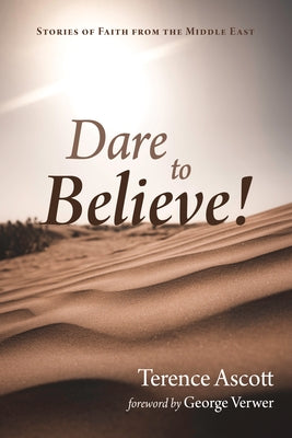 Dare to Believe! by Ascott, Terence