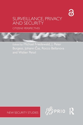 Surveillance, Privacy and Security: Citizens' Perspectives by Friedewald, Michael