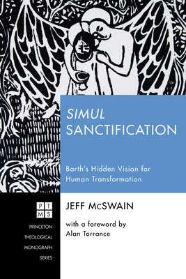 Simul Sanctification by McSwain, Jeff