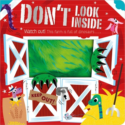 Don't Look Inside (This Farm Is Full of Dinosaurs) by Greening, Rosie
