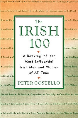 The Irish 100 by Costello, Peter