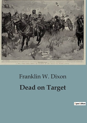 Dead on Target by Dixon, Franklin W.